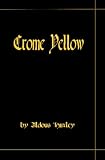 Crome Yellow