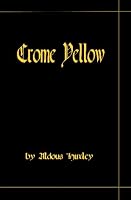 Crome Yellow