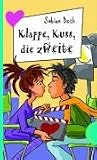 Klappe, Kuss, die zweite, aus der Reihe Freche M&auml;dchen - freche B&uuml;cher - Sabine Both