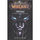 World of Warcraft: Arthas. L'ascesa del re dei Lichdi Christie Golden