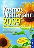 Produkt-Bild: Kosmos Wetterjahr 2009: Natur- und Wetterbeobachtungen im Jahreslauf
