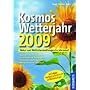 Kosmos Wetterjahr 2009: Natur- und Wetterbeobachtungen im Jahreslauf