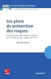 Les plans de pr�vention des risques : La pr�vention des risques majeurs par la ma�trise de l'usage des sols
