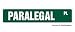 PARALEGAL - Street Sign - law legal assistant gift novelty road