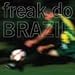 Freak do Brazil, MEU GOLEADOR by FREAK DO BRAZIL &#x3010;&#x4E26;&#x884C;&#x8F38;&#x5165;&#x54C1;&#x3011;, 発売中