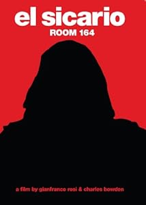 n.com: El Sicario, Room 164: Gianfranco Rosi,