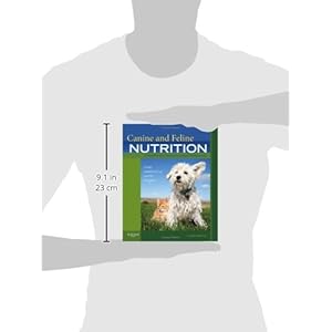 Canine and Feline Nutrition: A Resource for Companion Animal Professionals, 3e