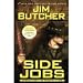[2010 HARDBACK] Jim Butcher (Author)Side Jobs: Stories From the Dresden Files [2010 Hardcover] Jim Butcher (Author) Side Jobs: Stories From the Dresden Files