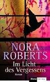 Im Licht des Vergessens: Roman - Nora Roberts