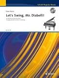 Produkt-Bild: Let's Swing, Mr. Diabelli!: 14 Jazzy Pieces for Piano Duet. Klavier 4-h&auml;ndig. Ausgabe mit CD. (Schott Popular Music)