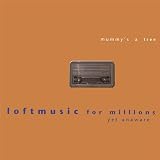 Loftmusic for Millions Yet Unaware
