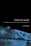 Arresting Abuse: Mandatory Legal Interventions, Power, and Intimate Abusers