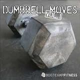 Dumbbell Moves Volume 1