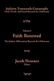 JUDAISM TRANSCENDS CAT. VOL 1 (Judaism Transcends Catastrophe: God, Torah, and Israel Beyond the Holocaust)