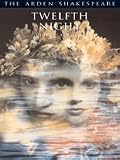 Twelfth Night Ed3 (Arden Shakespeare: Third)