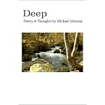 Deep: Poetry & Thoughts by Michael Johnson book cover