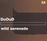 Review DuOud  / Wild Serenade