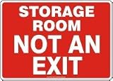 Storage Room Not An Exit 10