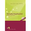 Virtuelle Projektarbeit: Leitfaden f�r die Praxis