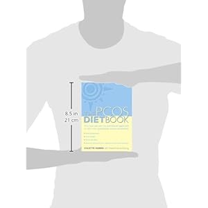 PCOS Diet Book: How you can use the nutritional approach to deal with polycystic ovary syndrome