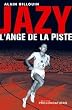 Jazy : L'Ange de la piste