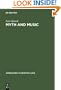 Myth and Music: A Semiotic Approach to the Aesthetics of Myth in Music, Especially That of Wagner, Sibelius and Stravinsky (Approaches to Semiotics, 51)