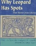 Why Leopard Has Spots (Turtleback School & Library Binding Edition)