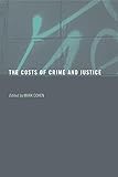 The costs of crime and justice