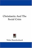 Christianity And The Social Crisis