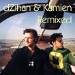 dZihan & Kamien Remixed