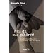 Weil du mir geh�rst!: Borderline-Partner im Kampf um ihr Kind