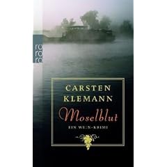 Moselblut: Ein Wein-Krimi