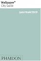 Wallpaper City Guide: San Francisco