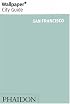 Wallpaper City Guide: San Francisco (Wallpaper City Guide)