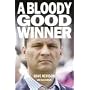 A Bloody Good Winner: Life as a Professional Gambler