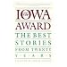 The Iowa Award: The Best Stories from Twenty Years (Iowa Series)