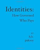 IDENTITIES:: How Governed Who Pays