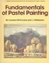 Fundamentals of Pastel Painting