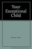Your exceptional child