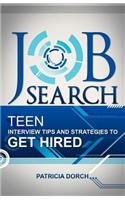 Job Search: Teen Interview Tips and Strategies to Get Hired