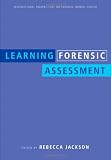 Learning Forensic Assessment (International Perspectives on Forensic Mental Health)