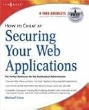 How to Cheat at Securing Your Web Applications
