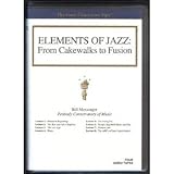 Elements of Jazz: From Cakewalks to Fusion (The Great Courses, Fine Arts & Music)