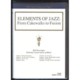 Elements of Jazz: From Cakewalks to Fusion (The Great Courses, Fine Arts & Music)