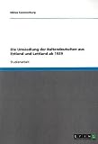 Produkt-Bild: Die Umsiedlung der Baltendeutschen aus Estland und Lettland ab 1939