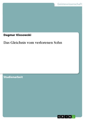 Das Gleichnis vom verlorenen Sohn (German Edition)