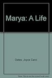 Marya : a life