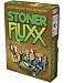 STONER FLUXX (2009 Edition - Fully Baked Ideas)