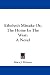 Search : Ethelyn's Mistake Or, The Home In The West: A Novel
