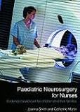 Books : Paediatric Neurosurgery for Nurses: Evidence-based Care for Children and Their Families